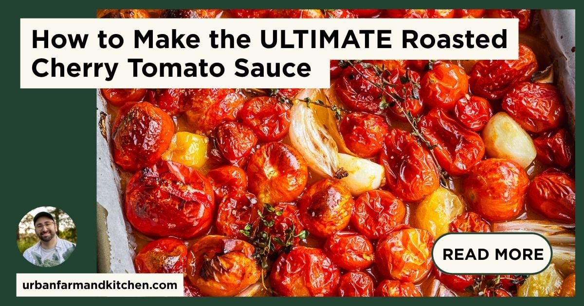 Skip the Simmer: Oven Roast Cherry Tomatoes for Fast Pasta Sauce